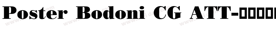 Poster Bodoni CG ATT字体转换